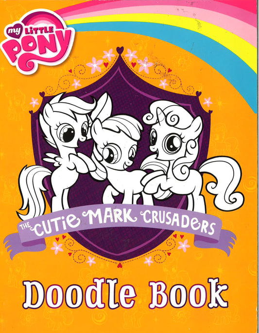 My Little Pony: The Cutie Mark Crusaders- Doodle Book