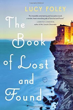 The Book Of Lost And Found : A Novel
