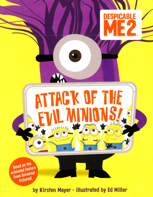 Despicable Me 2: Attack Of The Evil Minions!