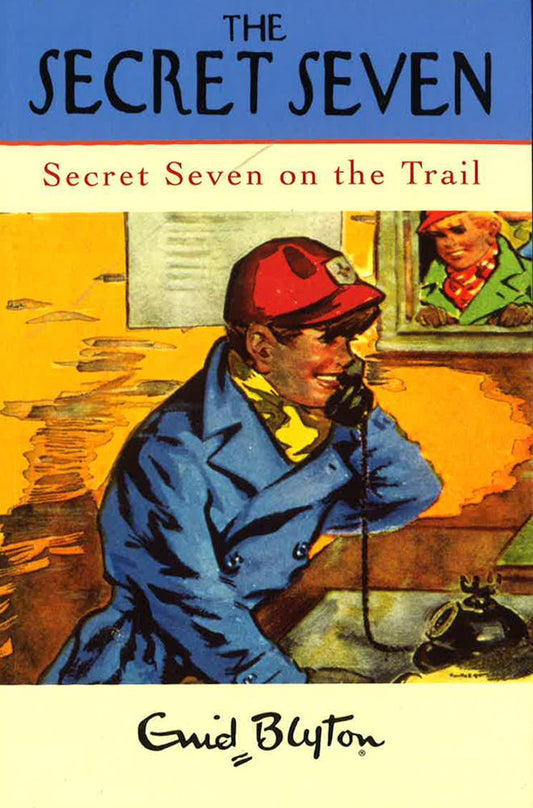The Secret Seven: On The Trail