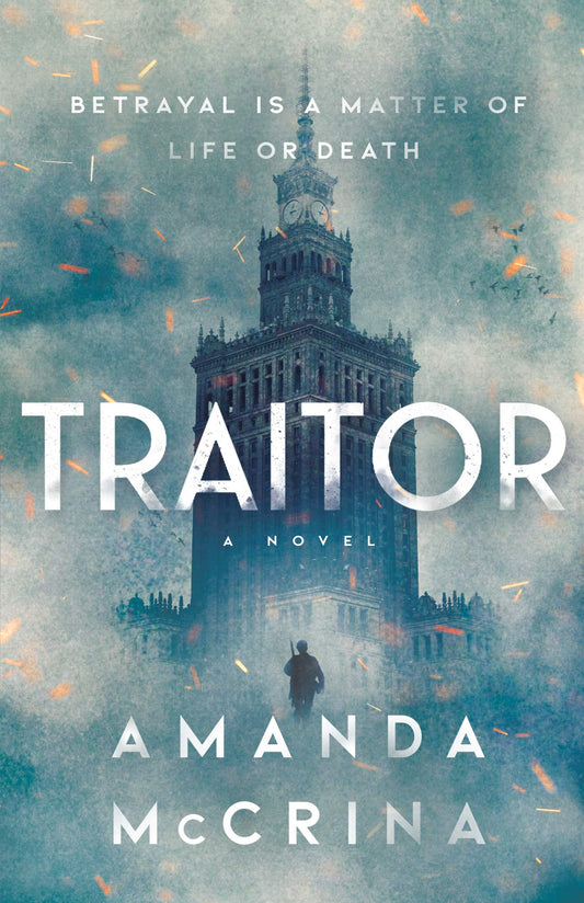 Traitor: A Novel Of World War Ii