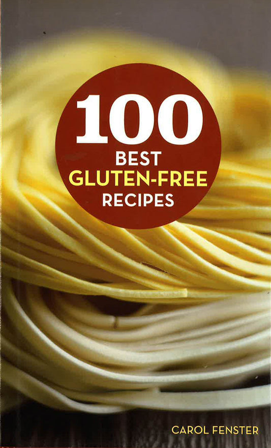 100 Best Gluten-Free Recipes
