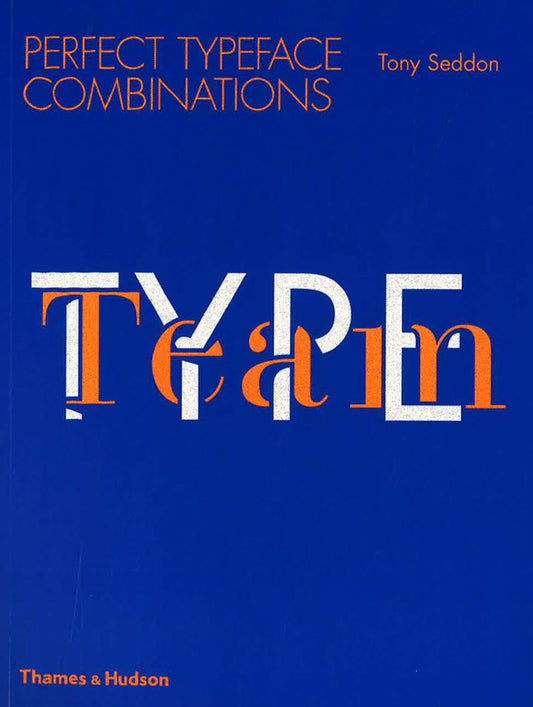 Type Team: Perfect Typeface Combinations