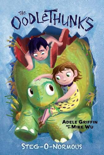 Steg-O-Normous (The Oodlethunks, Bk. 2)