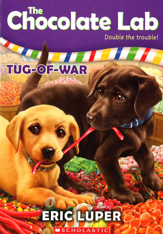 Tug-Of-War (The Chocolate Lab #2), Volume 2
