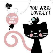 Follow The Trail: You Are Lovely!