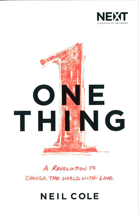 One Thing: A Revolution To Change The World With Love