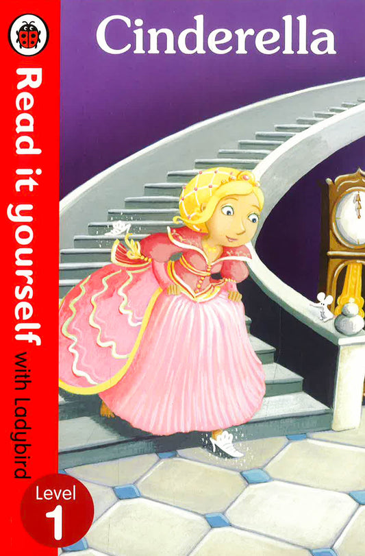 Cinderella - Read It Yourself With Ladybird: Level 1