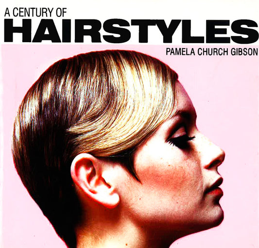 A Century Of Hairstyles