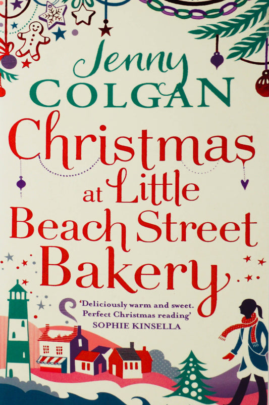 Christmas At Little Beach Street Bakery: The Best Feel Good Festive Read This