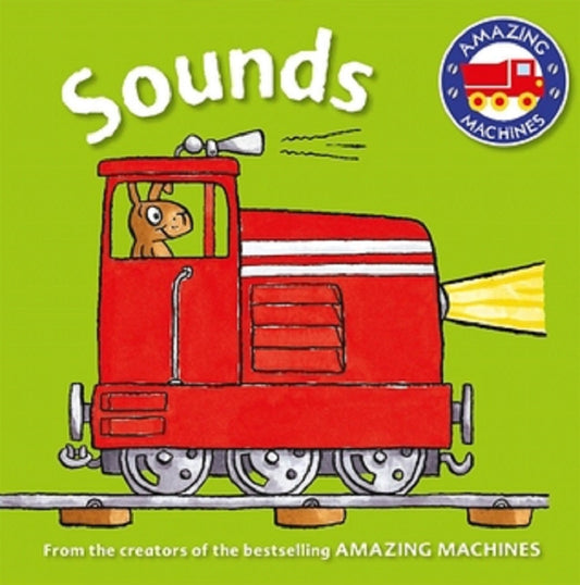Amazing Machines First Concepts: Sounds