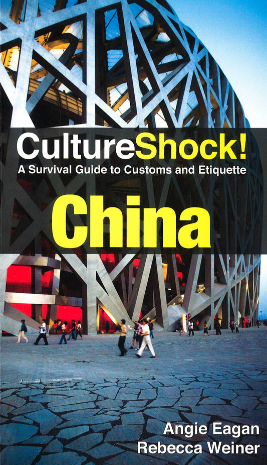 China: A Survival Guide To Customs And Etiquette