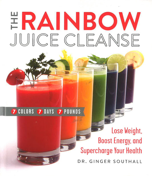 Rainbow Juice Cleanse, The: Lo