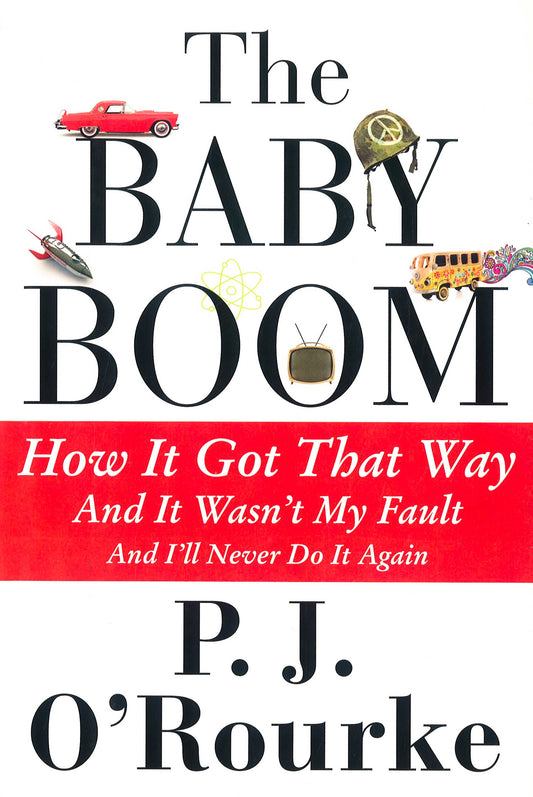 The Baby Boom: How It Got That Way (And It Wasna't My Fault) (And Ia'Ll Never Do It Again)