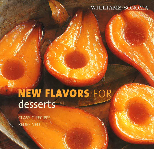 Williams Sonoma New Flavors For Desserts