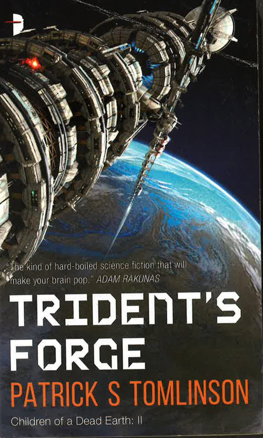 Trident's Forge : Children Of A Dead Earth Book Ii
