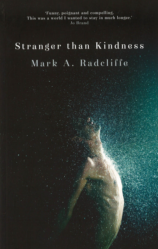 Stranger Than Kindness