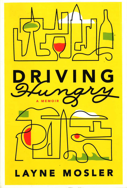 Driving Hungry : A Memoir