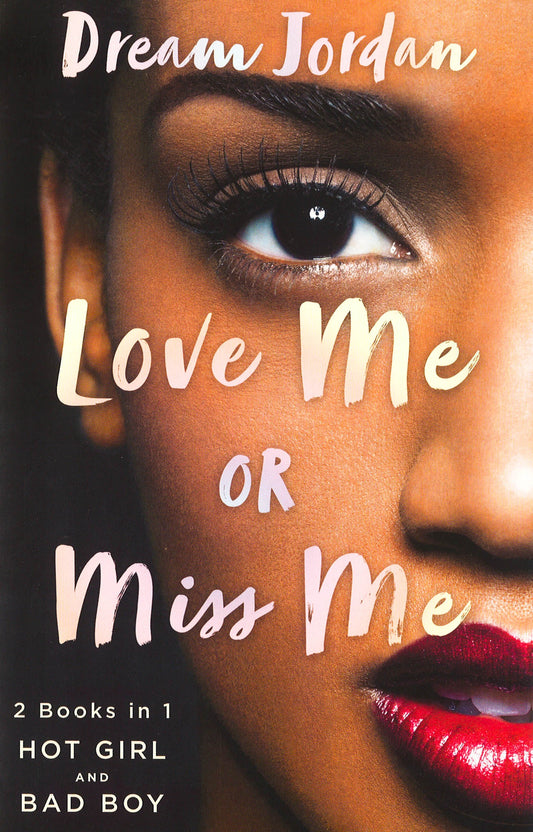 Love Me Or Miss Me