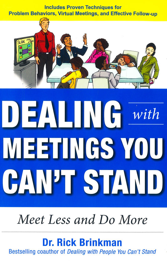 *Dealing With Meeting You Can't Stand