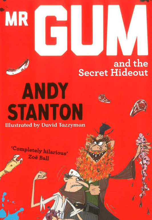 Mr Gum And The Secret Hideout