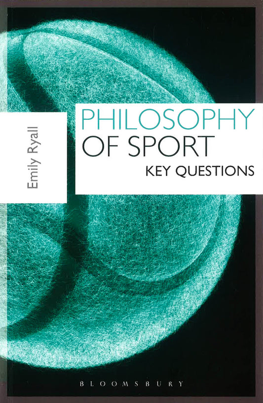 Philosophy Of Sport: Key Questions