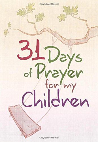 31 Days Of Prayer For My Children