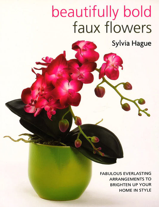 Beautifully Bold Faux Flowers