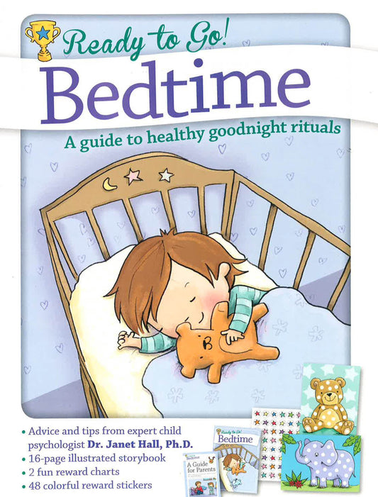Ready To Go! Bed Time: A Guide To Healthy Goodnight Rituals