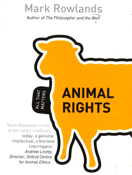 Animal Rights: All That Matters