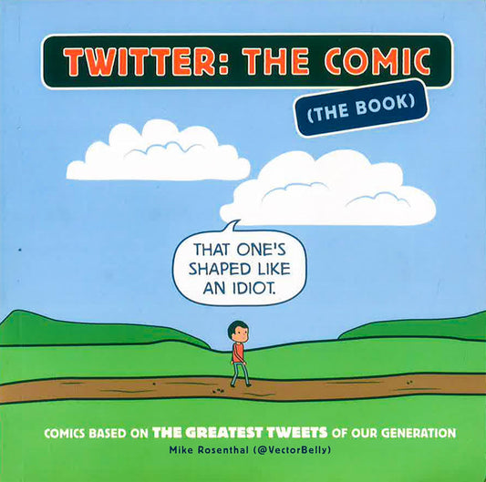 Twitter - The Comic: The Book