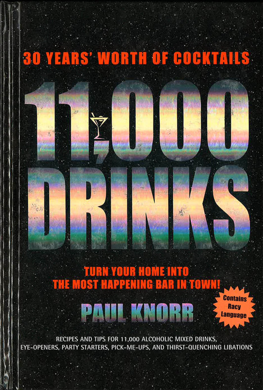 11,000 Drinks : 30 Years' Worth Of Cocktails