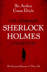 The Complete Sherlock Holmes