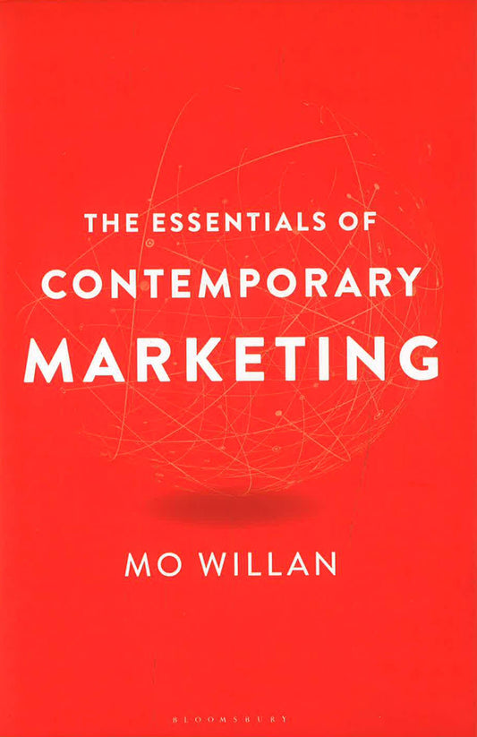 The Essentials Of Contemporary Marketing