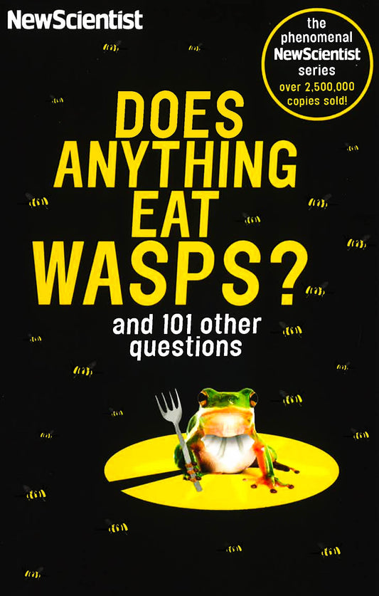 Does Anything Eat Wasps : And 101 Other Questions