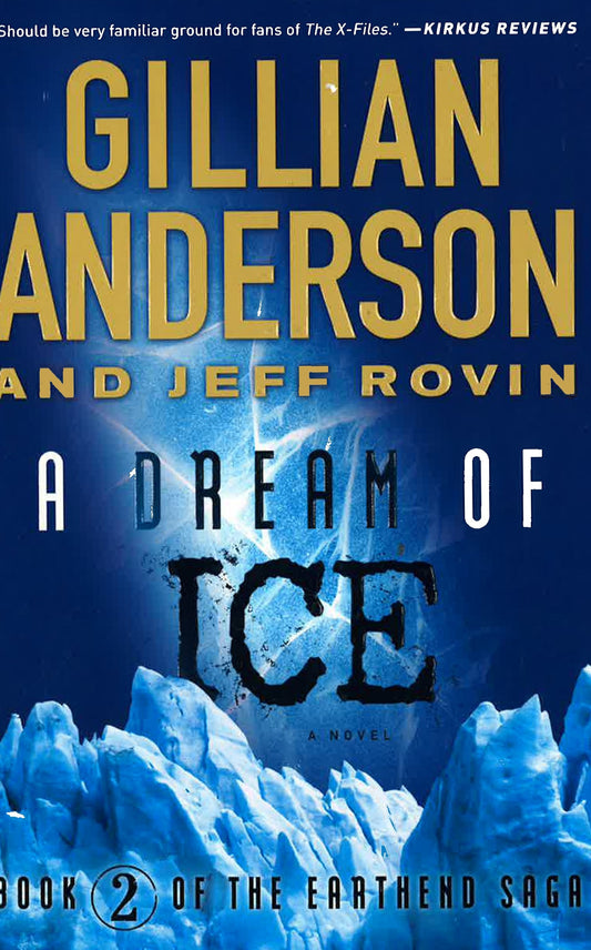 A Dream Of Ice (The Earthend Saga #2)