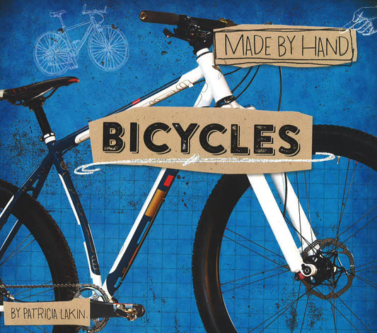 Bicycles (Made By Hand)