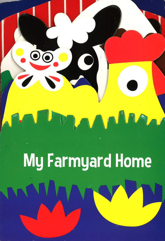 My Farmyard Home