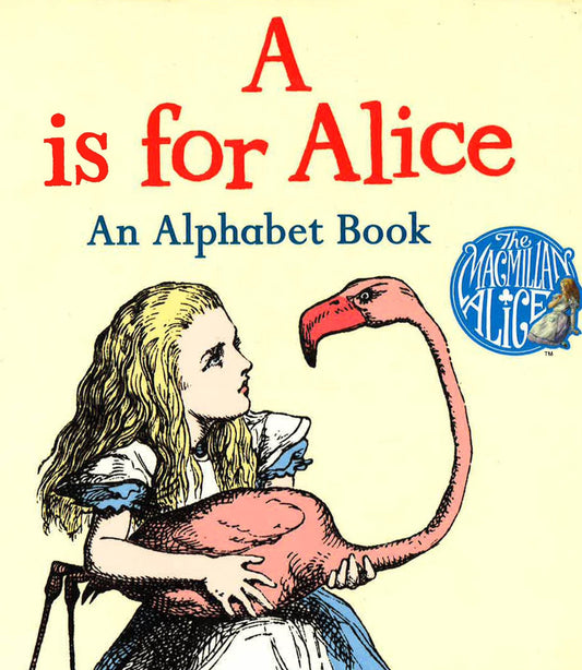 A Is For Alice - An Alphabet Book