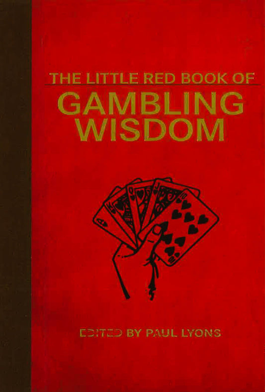 The Little Red Book Of Gambling Wisdom