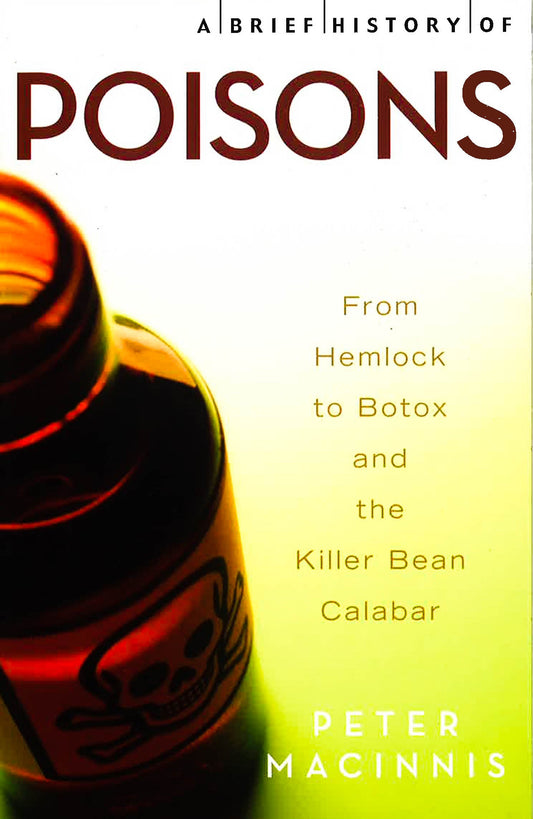 A Brief History Of Poisons