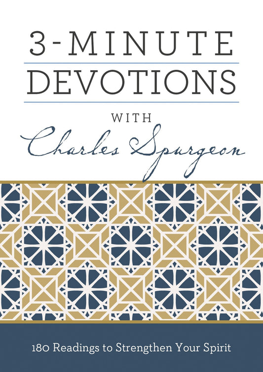 3 Minute Devotions With Charles Spurgeon