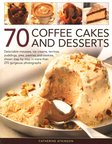 70 Coffee Cakes & Desserts