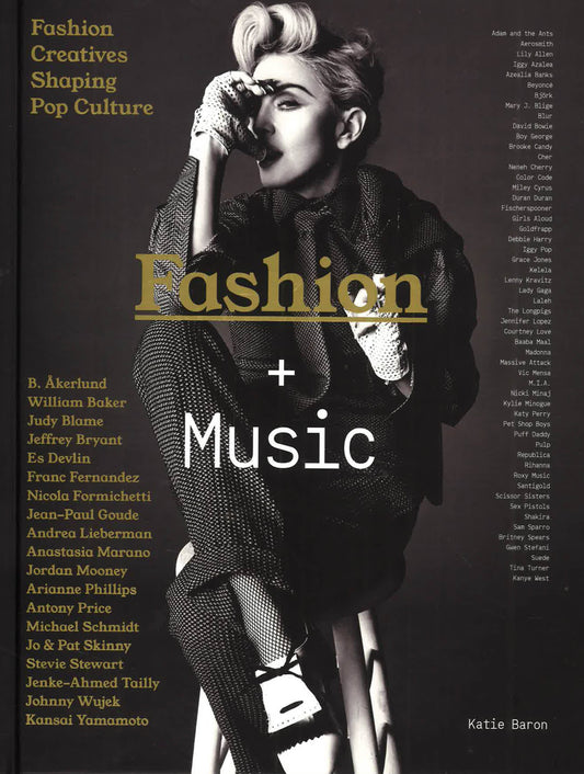 Fashion + Music: Fashion Creatives Shaping Pop Culture : Fashion Creatives Shaping Pop Music