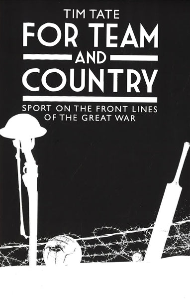 For Team And Country: Sport On The Frontlines Of The Great War