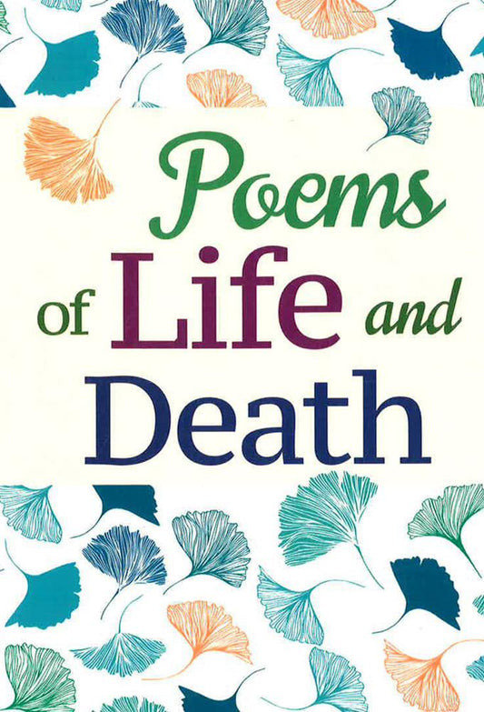 Poems Of Life And Death