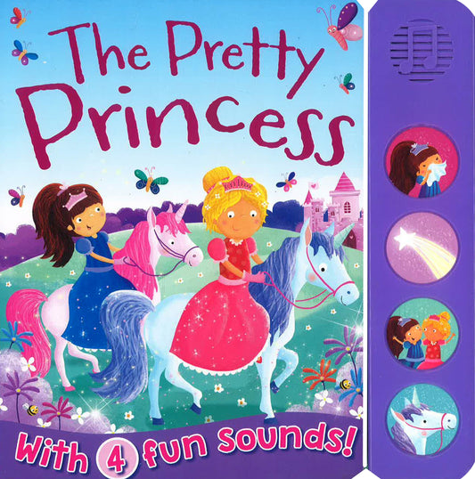 The Pretty Princess - With 4 Fun Sounds!