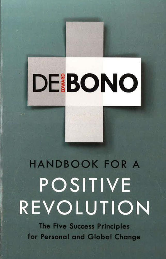 Handbook For The Positive Revolution