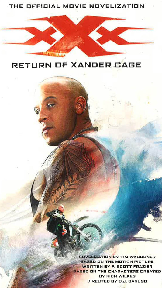 Xxx: Return Of Xander Cage- The Official Movie Novelization