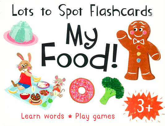 Lots To Spot Flashcards: My Food!